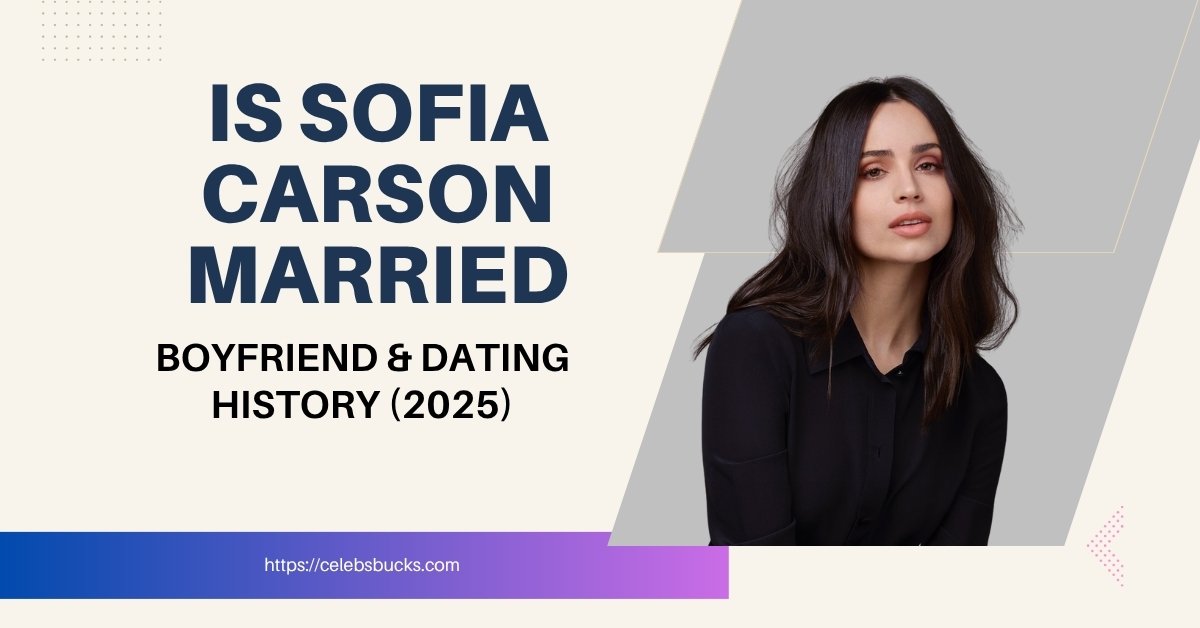 Sofia Carson 2025 feature image representing her dating life, career, and privacy focus.