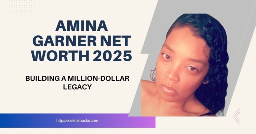 Amina Garner Net Worth 2025: Building a Million-Dollar Legacy - Celebs ...