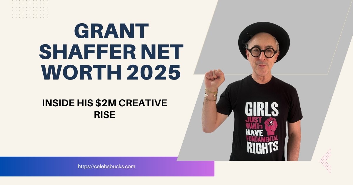 Grant Shaffer Net Worth 2025 Featured Image